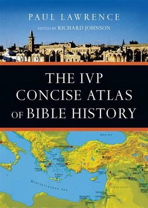 Read The Ivp Atlas Of Bible History By Paul Lawrence