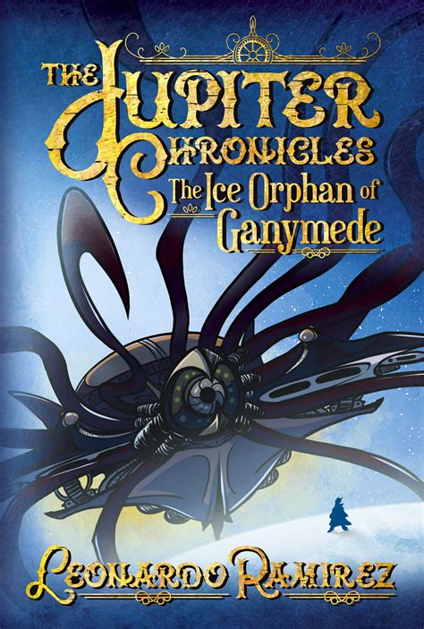 Read The Ice Orphan Of Ganymede The Jupiter Chronicles 2 By Leonardo Ramirez