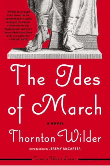 Full Download The Ides Of March By Thornton Wilder