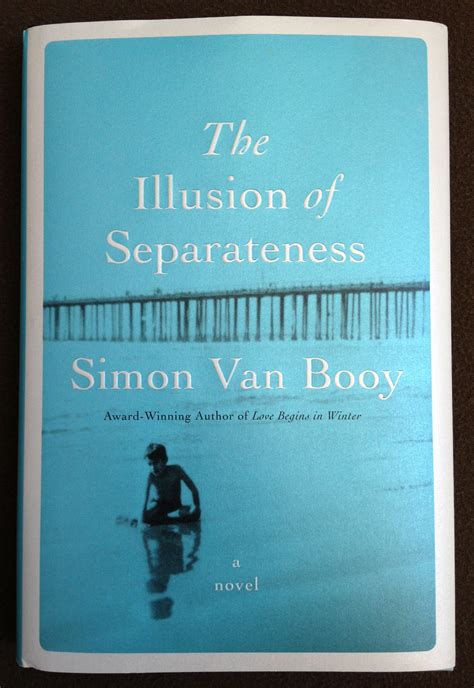 Full Download The Illusion Of Separateness By Simon Van Booy