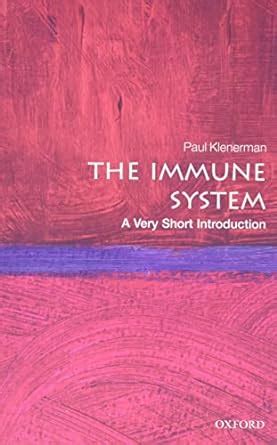 Read Online The Immune System A Very Short Introduction Very Short Introductions By Paul Klenerman