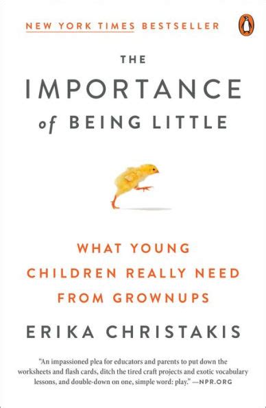 Full Download The Importance Of Being Little What Young Children Really Need From Grownups By Erika Christakis