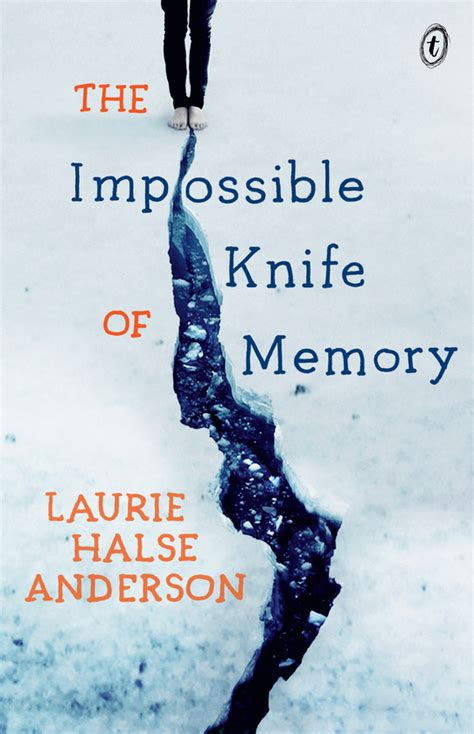 Read Online The Impossible Knife Of Memory By Laurie Halse Anderson