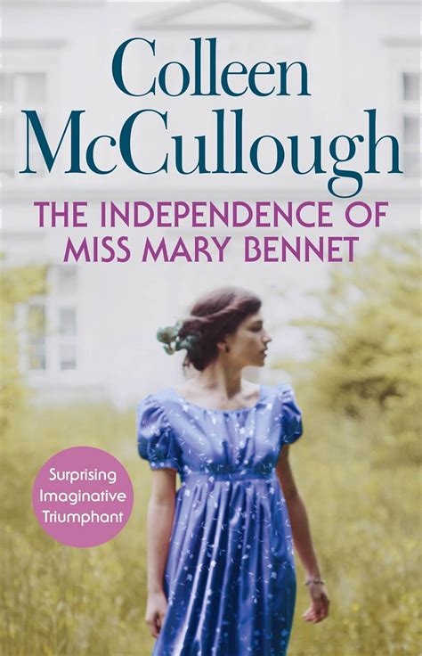 Full Download The Independence Of Miss Mary Bennet By Colleen Mccullough