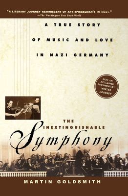 Full Download The Inextinguishable Symphony A True Story Of Music And Love In Nazi Germany By Martin Goldsmith