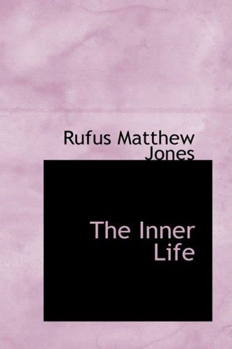 Read The Inner Life By Rufus Matthew Jones