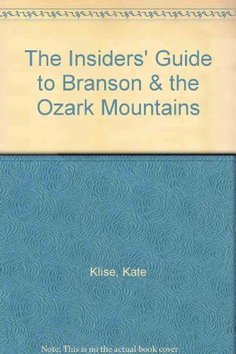 Read The Insiders Guide To Branson  The Ozark Mountains By Kate  Klise