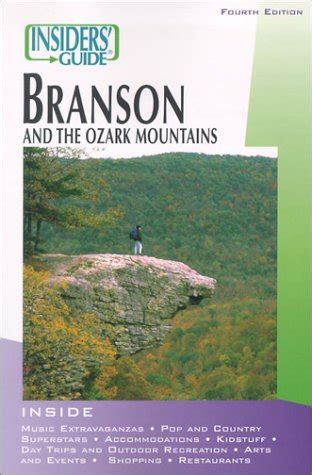 Read Online The Insiders Guide To Branson  The Ozark Mountains By Fred Pfister