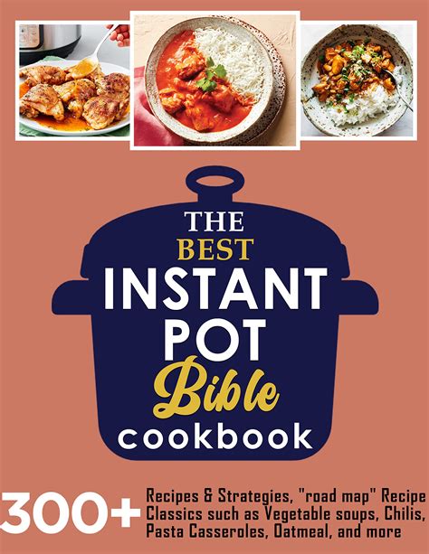 Full Download The Instant Pot Bible The Only Cookbook You Need  With More Than 350 Recipes And Strategies For Getting The Most Out Of Your Instant Pot Electric Pressure Cooker By Bruce Weinstein