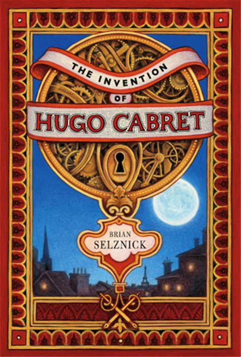 Read The Invention Of Hugo Cabret By Brian Selznick