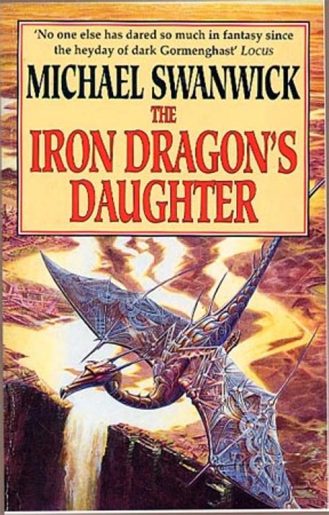 Read The Iron Dragons Daughter By Michael Swanwick