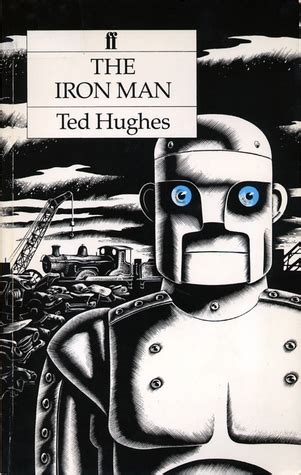 Ebook The Iron Man A Childrens Story In Five Nights By Ted Hughes