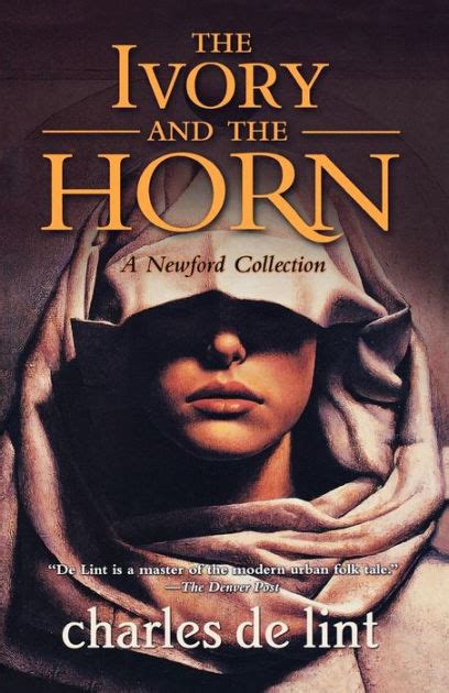 Read Online The Ivory And The Horn Newford 3 By Charles De Lint