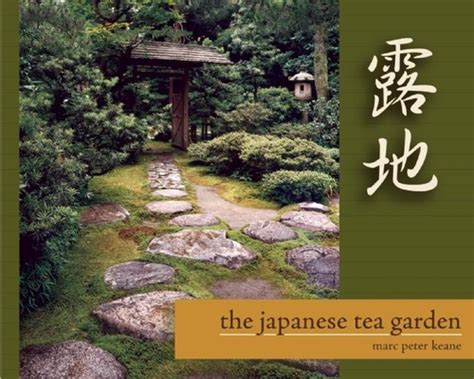 Full Download The Japanese Tea Garden By Marc Peter Keane