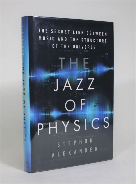 Download The Jazz Of Physics The Secret Link Between Music And The Structure Of The Universe By Stephon Alexander
