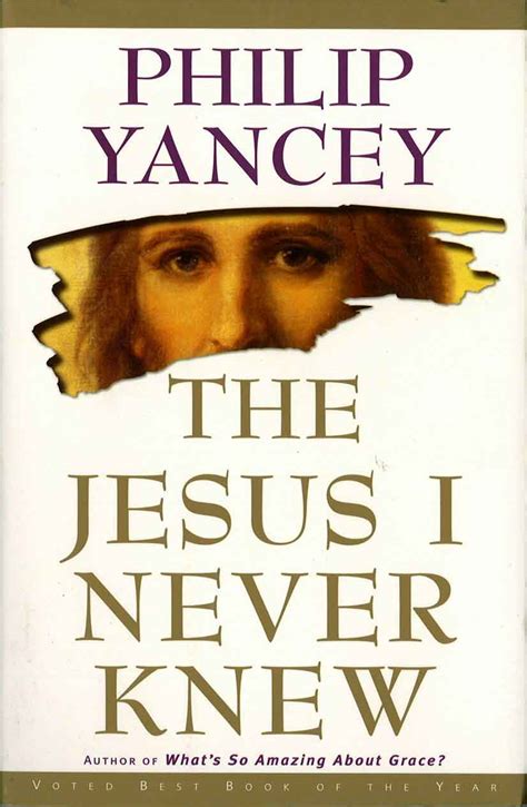 Read Online The Jesus I Never Knew By Philip Yancey