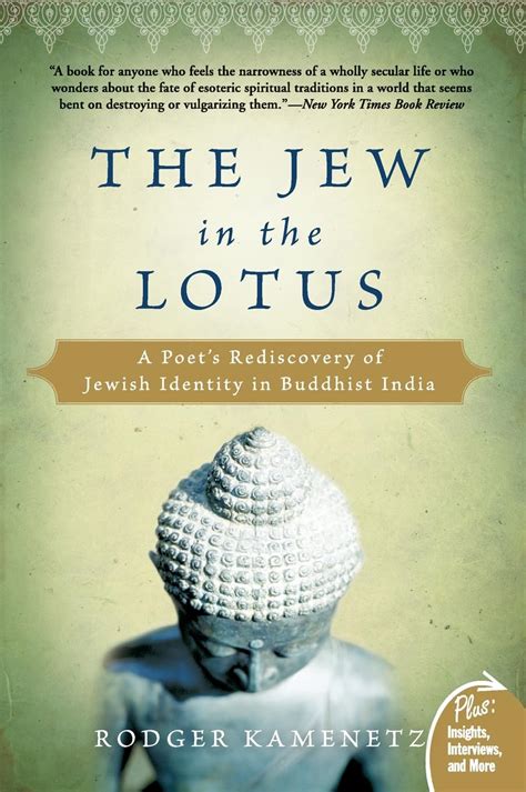 Read The Jew In The Lotus A Poets Rediscovery Of Jewish Identity In Buddhist India By Rodger Kamenetz