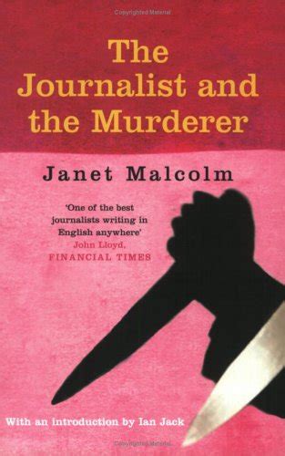 Read The Journalist And The Murderer By Janet Malcolm