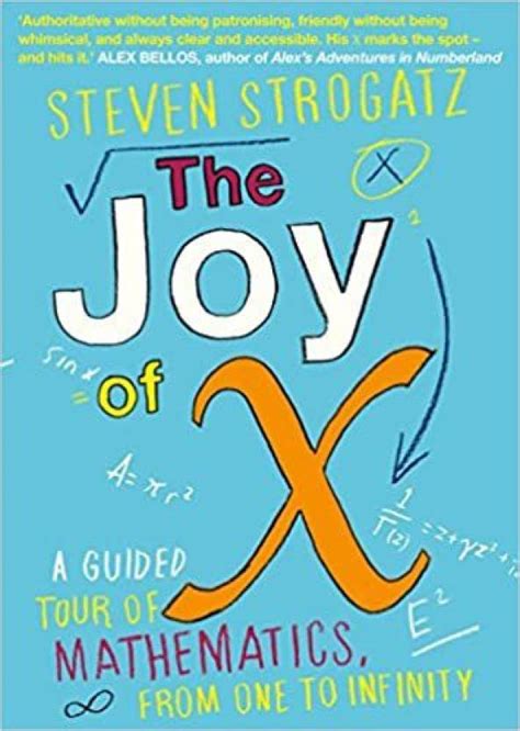 Full Download The Joy Of X A Guided Tour Of Math From One To Infinity By Steven H Strogatz