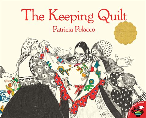 Full Download The Keeping Quilt By Patricia Polacco