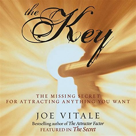 Full Download The Key The Missing Secret For Attracting Anything You Want By Joe Vitale