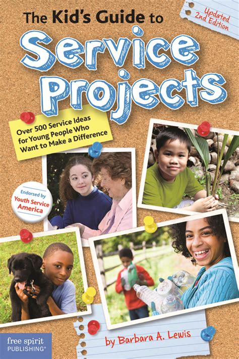 Full Download The Kids Guide To Service Projects Over 500 Service Ideas For Young People Who Want To Make A Difference By Barbara A Lewis