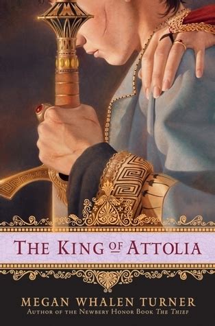 Read Online The King Of Attolia The Queens Thief 3 By Megan Whalen Turner