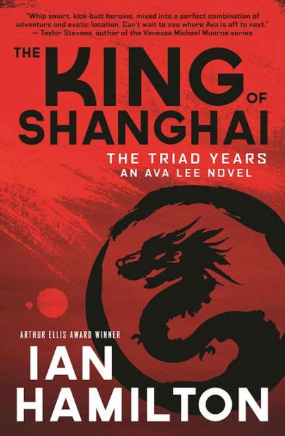 Full Download The King Of Shanghai Ava Lee 7 By Ian  Hamilton