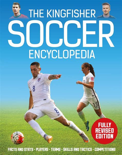 Read The Kingfisher Soccer Encyclopedia By Clive Gifford