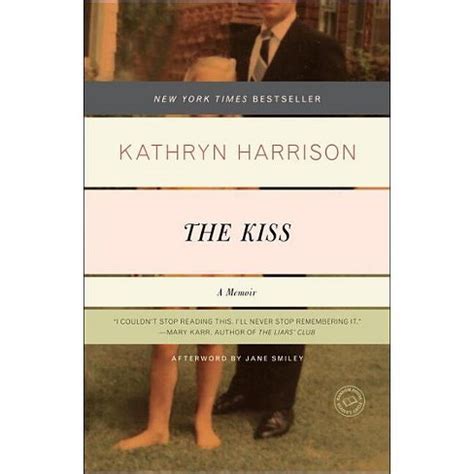 Read Online The Kiss By Kathryn Harrison