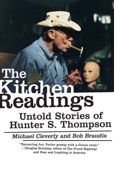 Full Download The Kitchen Readings Untold Stories Of Hunter S Thompson By Michael Cleverly