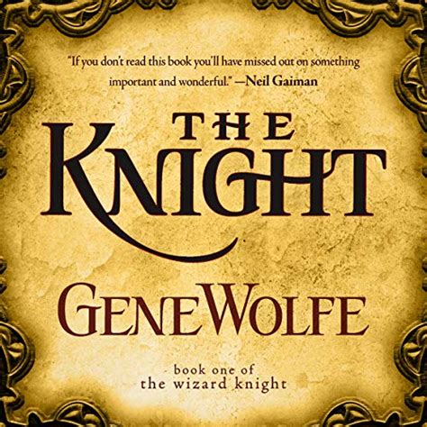 Read Online The Knight The Wizard Knight 1 By Gene Wolfe