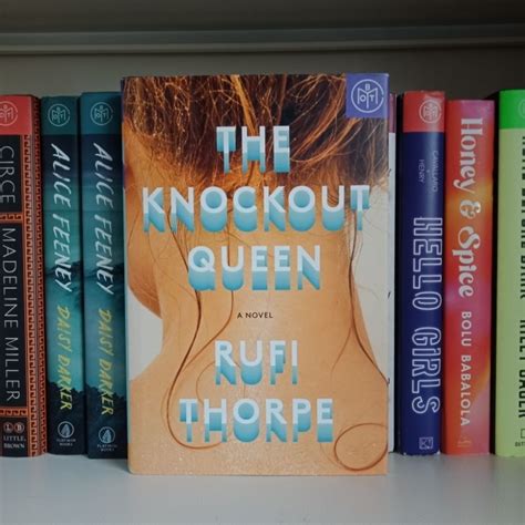 Read Online The Knockout Queen By Rufi Thorpe