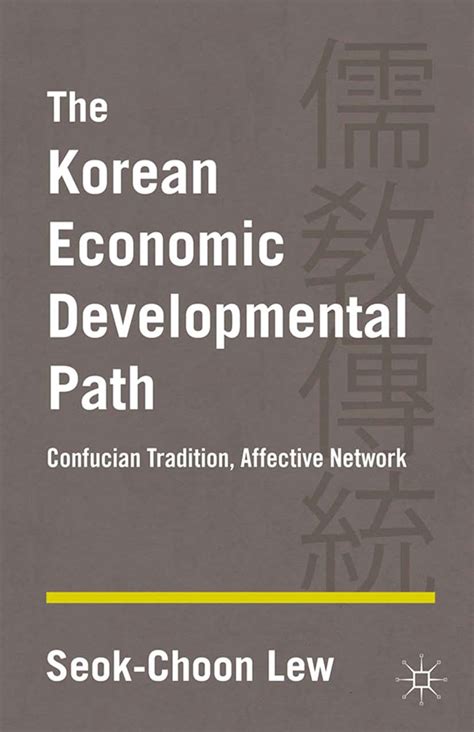 Read The Korean Economic Developmental Path Confucian Tradition Affective Network By Seokchoon Lew
