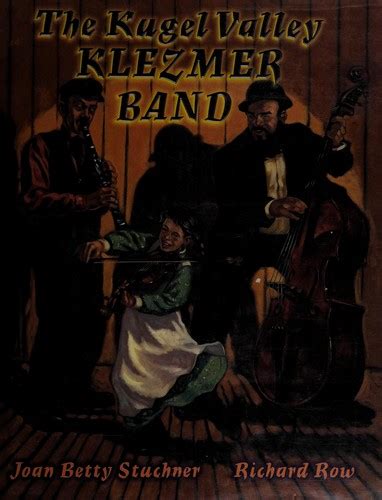 Full Download The Kugel Valley Klezmer Band By Joan Betty Stuchner