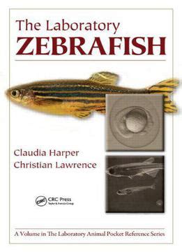 Download The Laboratory Zebrafish Laboratory Animal Pocket Reference By Claudia Harper