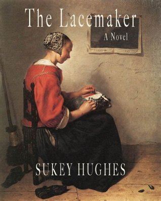 Download The Lacemaker By Sukey Hughes
