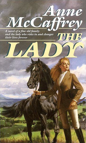 Full Download The Lady By Anne Mccaffrey