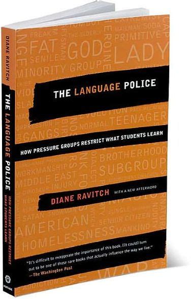 Read Online The Language Police How Pressure Groups Restrict What Students Learn By Diane Ravitch