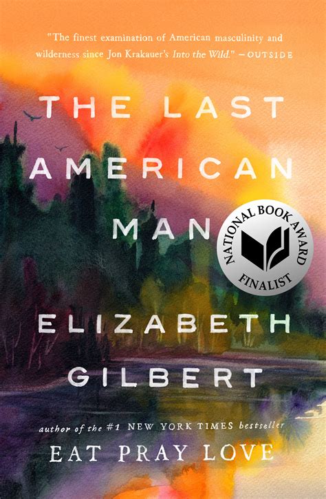 Full Download The Last American Man By Elizabeth Gilbert