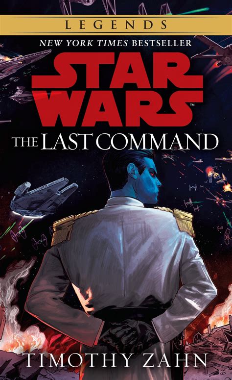Full Download The Last Command Star Wars The Thrawn Trilogy 3 By Timothy Zahn