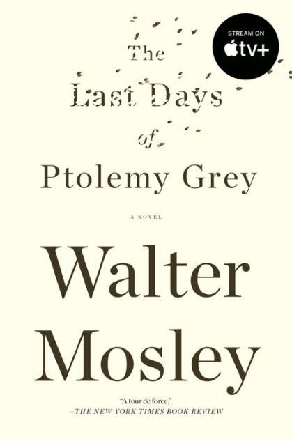 Read The Last Days Of Ptolemy Grey By Walter Mosley