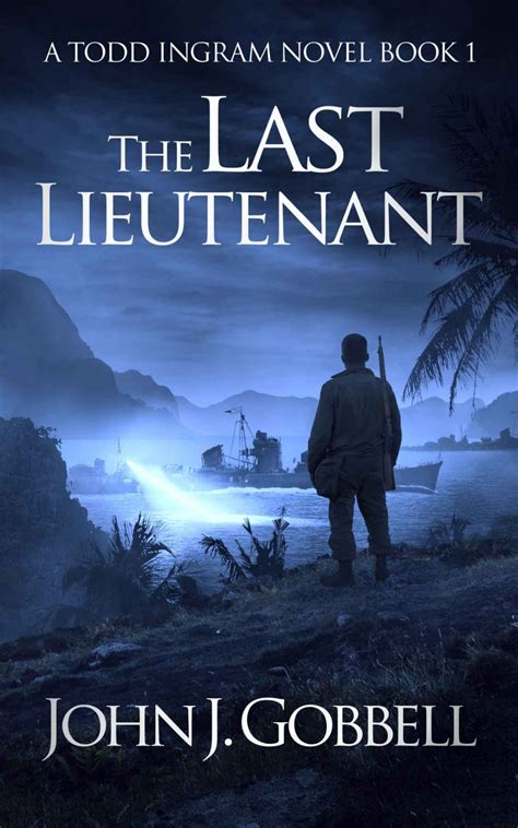 Read The Last Lieutenant Todd Ingram Book 1 By John J Gobbell