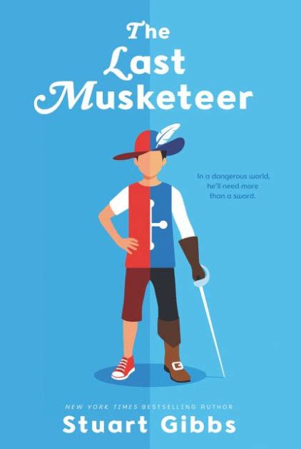 Read The Last Musketeer By Stuart Gibbs
