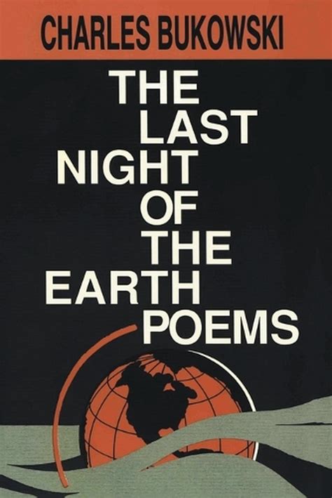 Download The Last Night Of The Earth Poems By Charles Bukowski