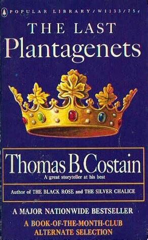 Read The Last Plantagenets By Thomas B Costain