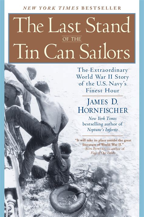 Download The Last Stand Of The Tin Can Sailors The Extraordinary World War Ii Story Of The Us Navys Finest Hour By James D Hornfischer