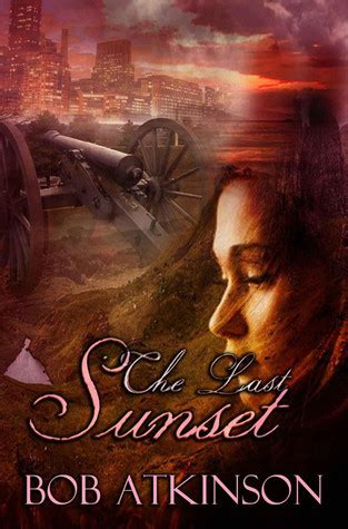 Download The Last Sunset By Bob Atkinson