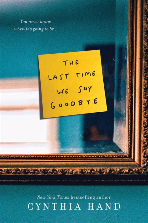 Read The Last Time We Say Goodbye By Cynthia Hand