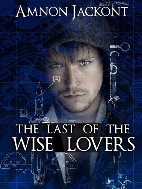 Read The Last Of The Wise Lovers By Amnon Jackont